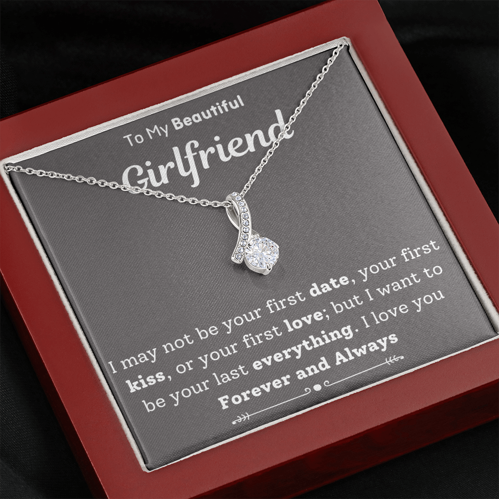 To My Beautiful Girlfriend Last Everything Necklace