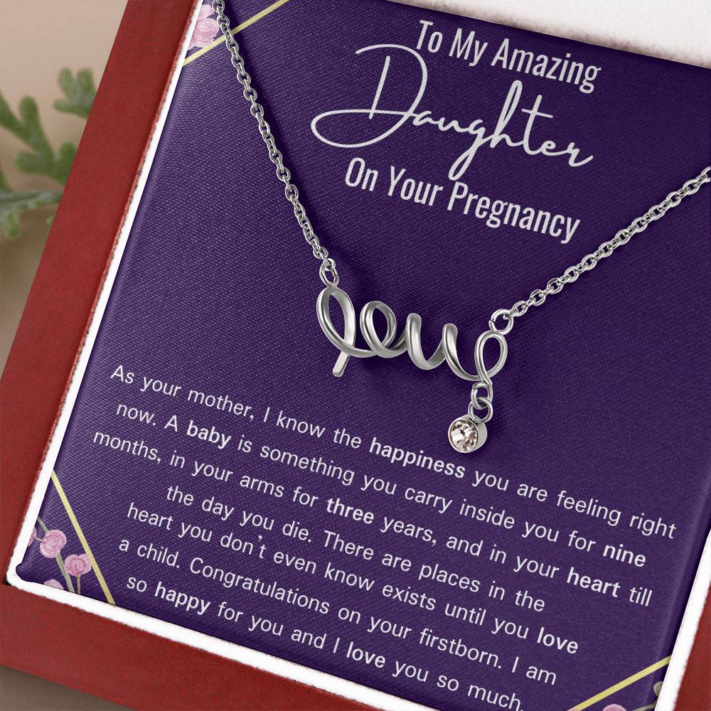 To My Amazing Daughter On Your Pregnancy "Love" Necklace