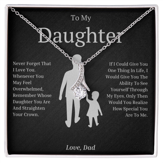 Daughter Never Forget Alluring Beauty Necklace