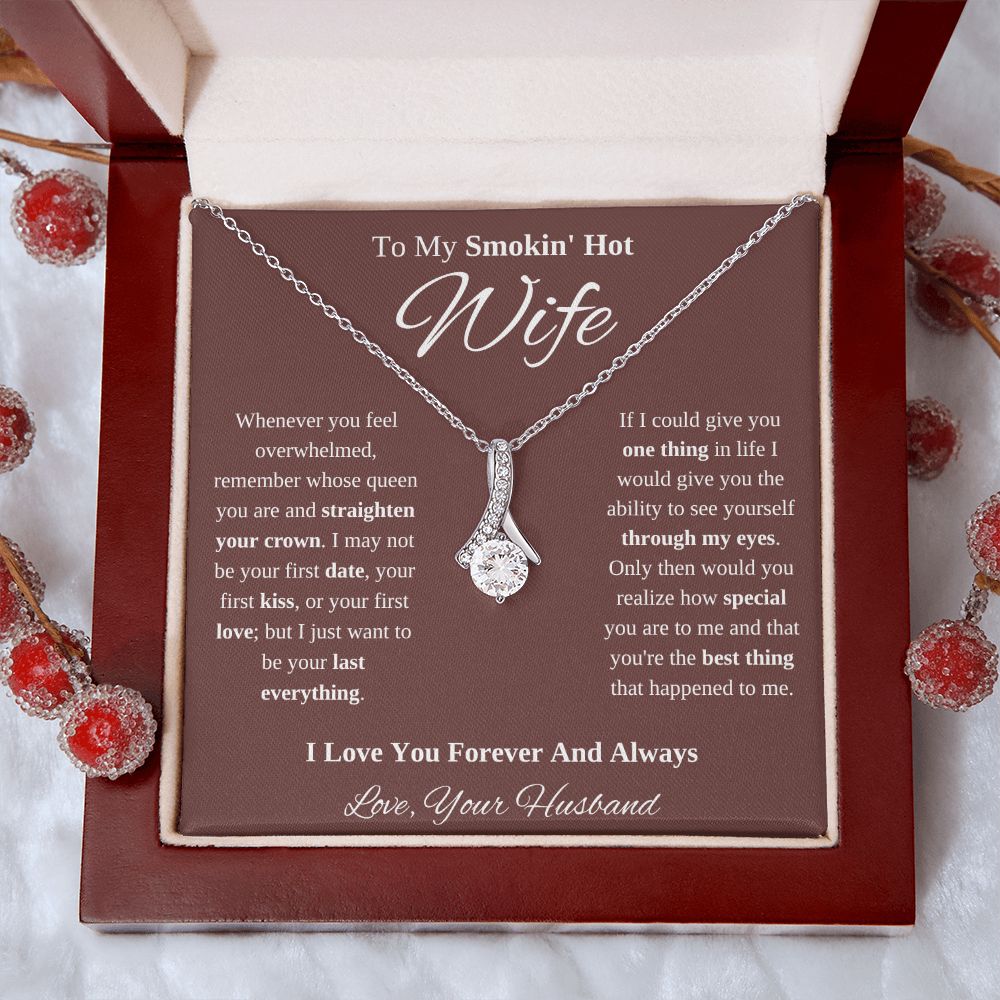 To My Smokin' Hot Wife Ribbon Necklace