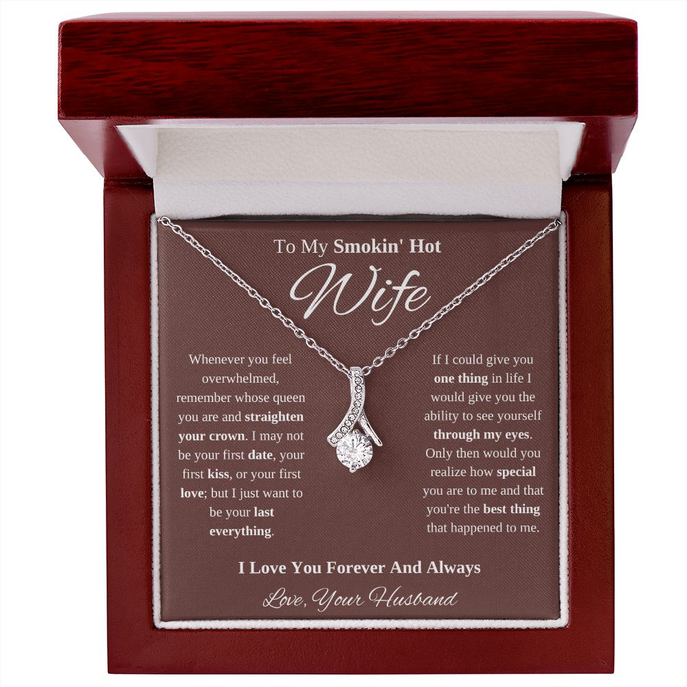 To My Smokin' Hot Wife Ribbon Necklace