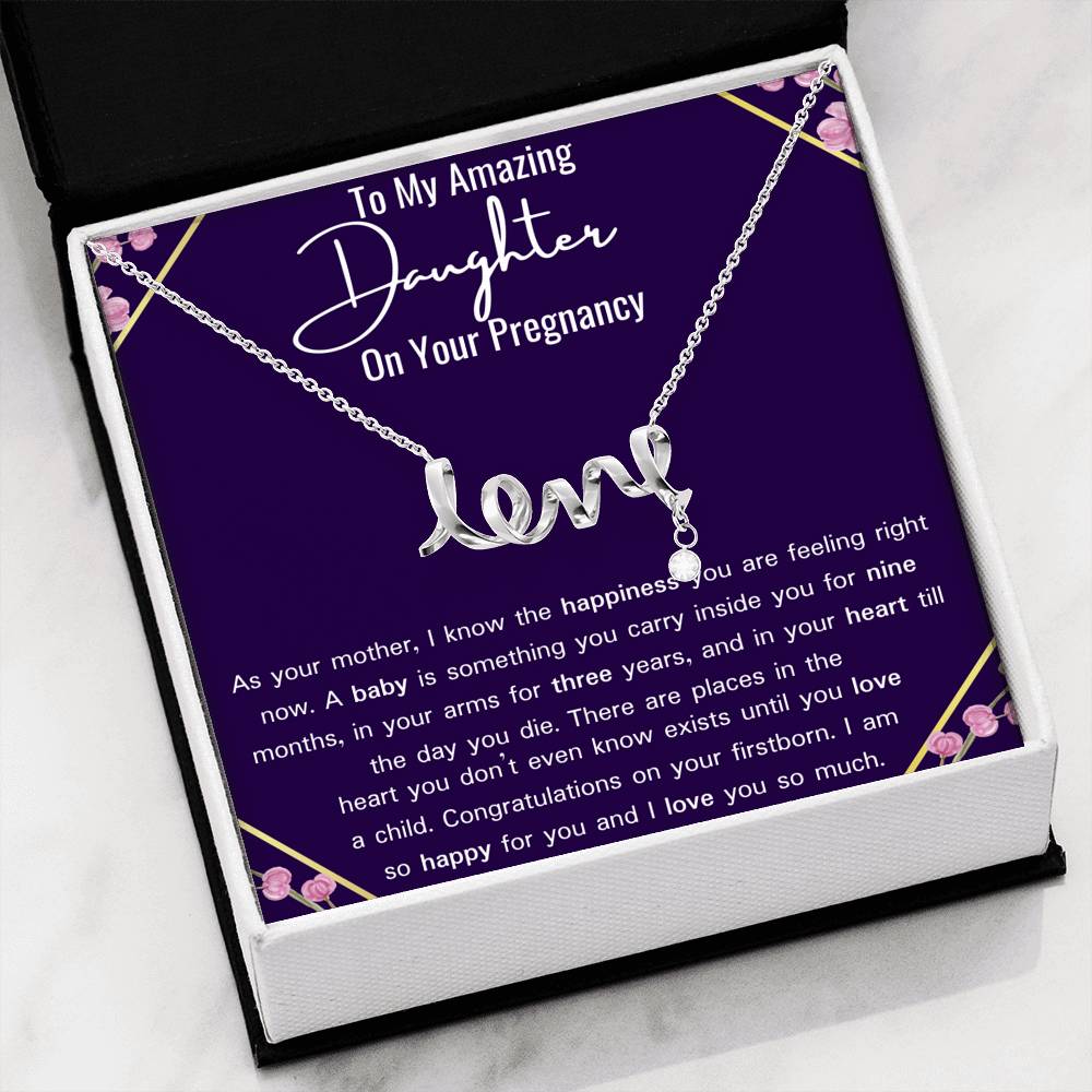 To My Amazing Daughter On Your Pregnancy "Love" Necklace