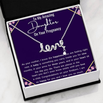 To My Amazing Daughter On Your Pregnancy "Love" Necklace