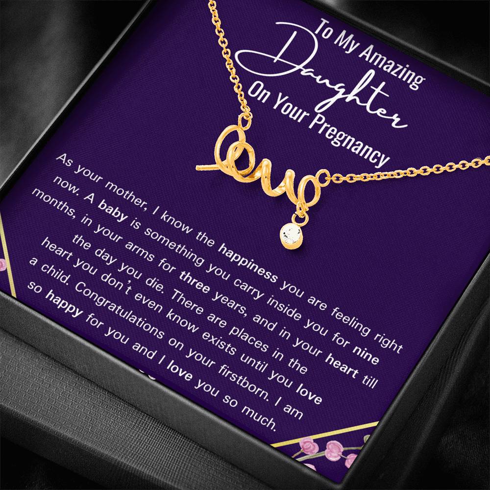 To My Amazing Daughter On Your Pregnancy "Love" Necklace