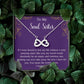 To My Soul Sister Infinity Necklace