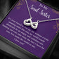 To My Soul Sister Infinity Necklace