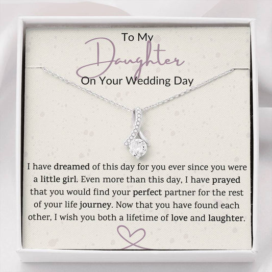 To My Daughter on Your Wedding Day