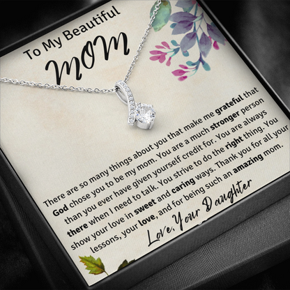 To My Beautiful Mom from Your Daughter Ribbon Necklace